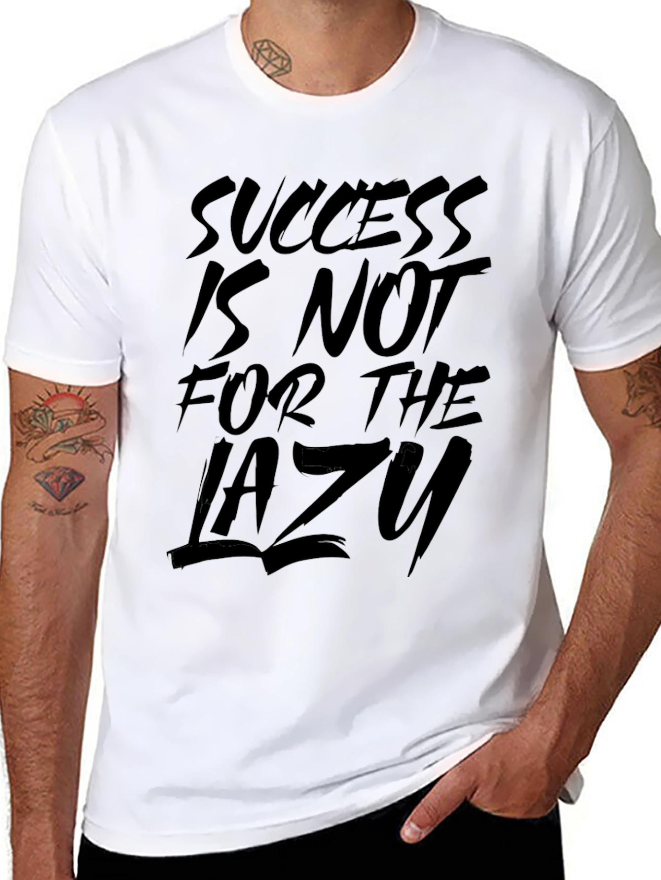 Success is Not for the Lazy Graphic T-Shirt