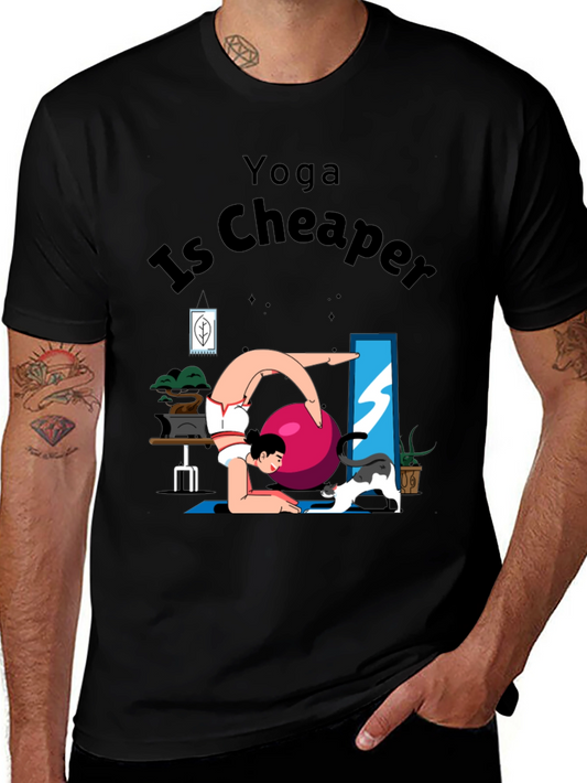 Yoga Is Cheaper Graphic T-Shirt