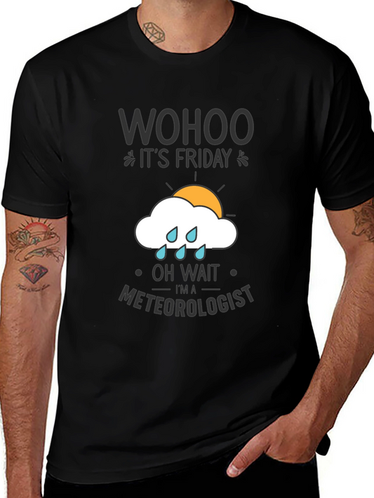 Wohoo Its Friday Meteorologist T-Shirt