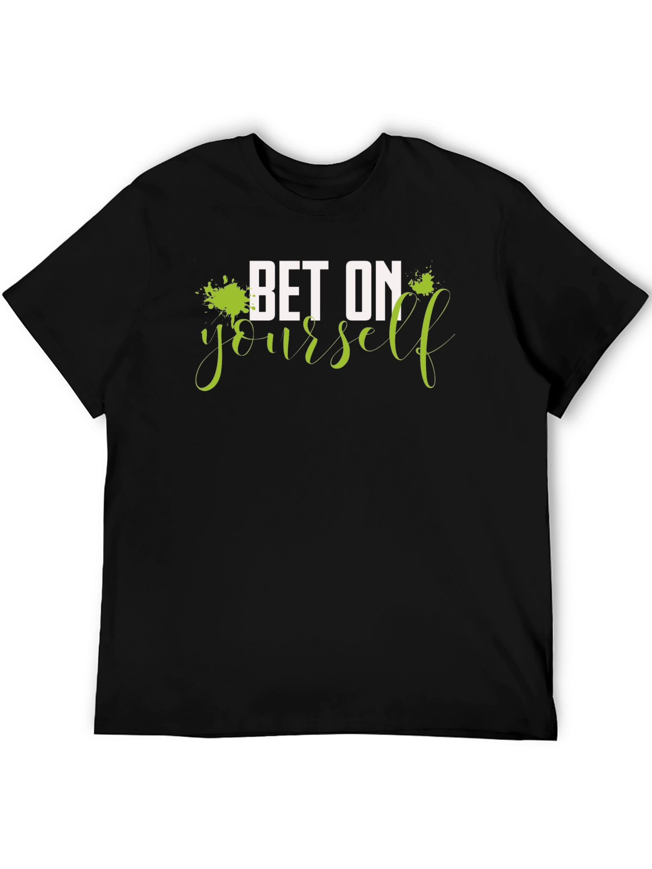 Bet On Yourself Graphic Tee - Motivational T-Shirt