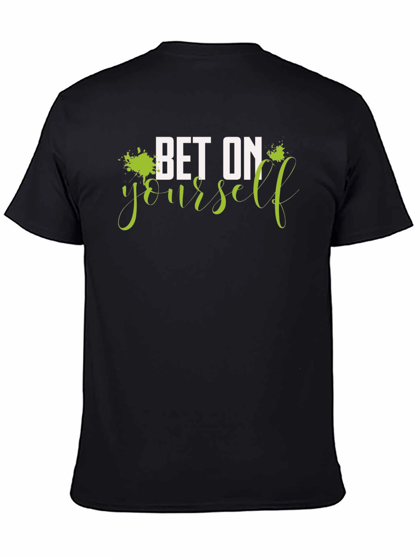 Bet On Yourself Graphic Tee - Motivational T-Shirt