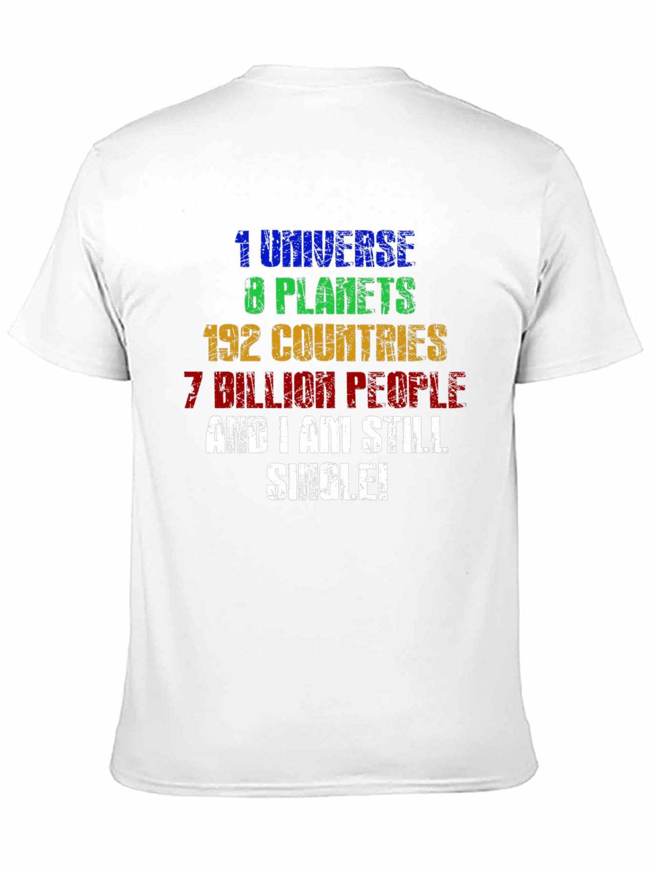 Funny Single Universe Planets Graphic T-Shirt