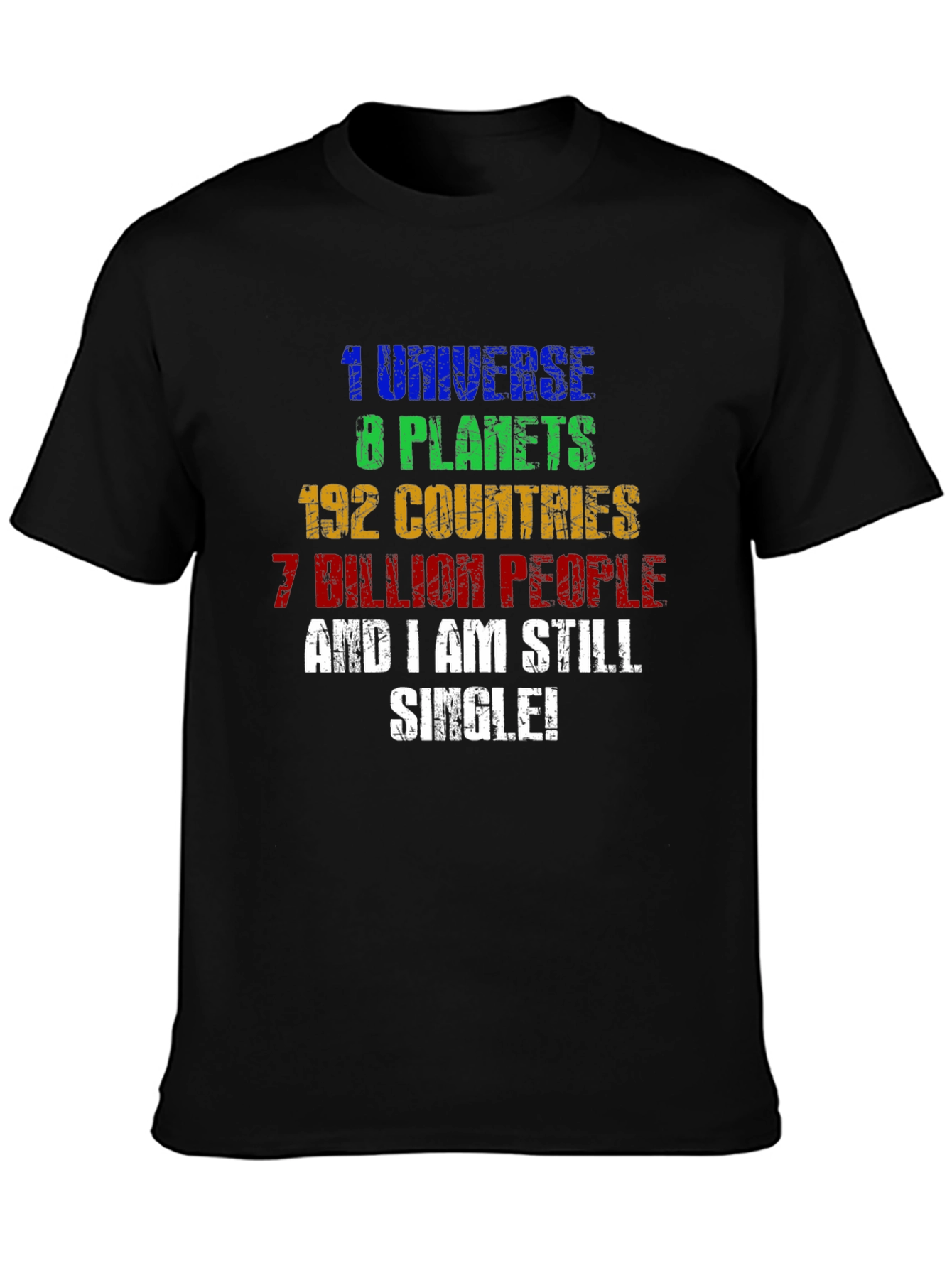 Funny Single Universe Planets Graphic T-Shirt