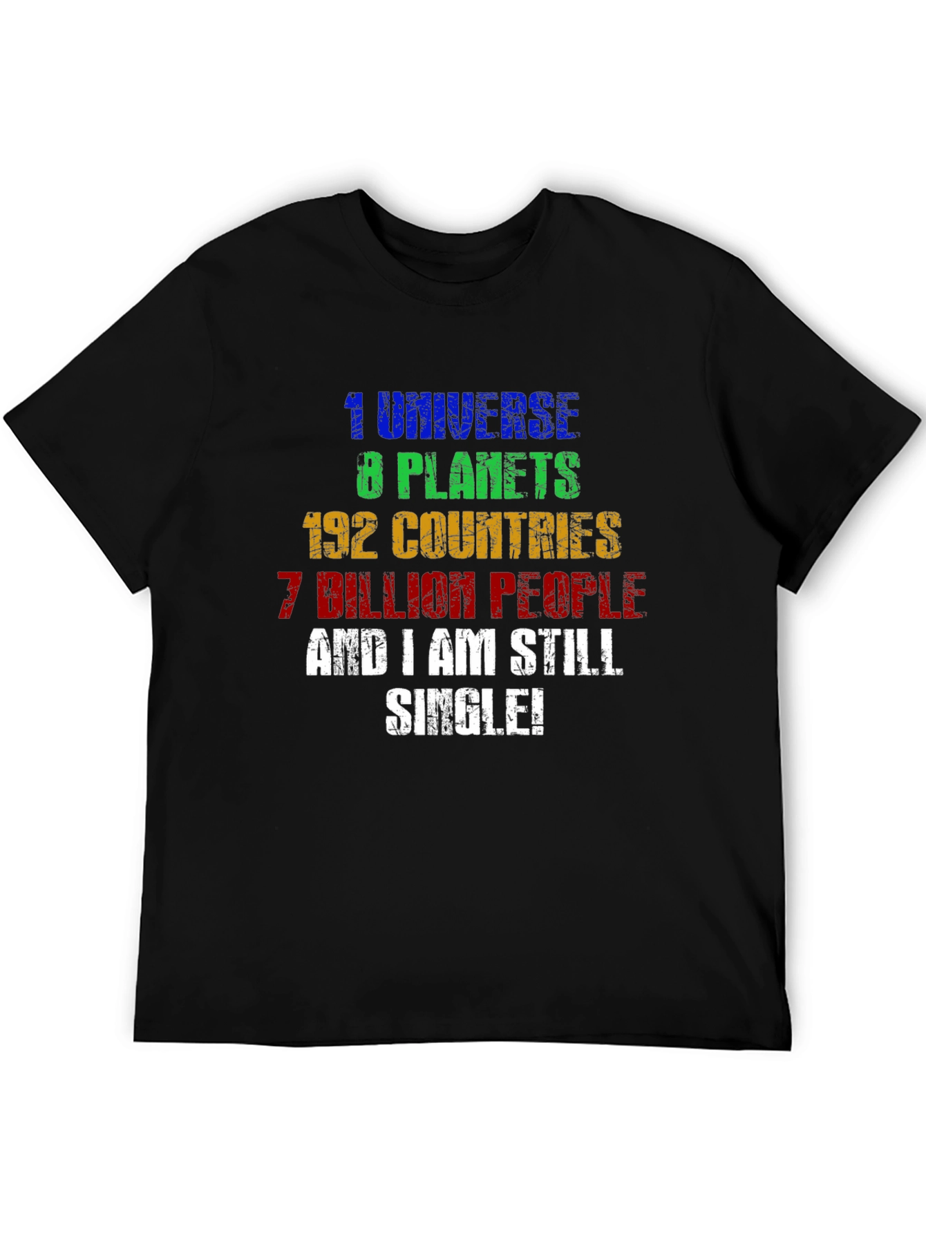 Funny Single Universe Planets Graphic T-Shirt