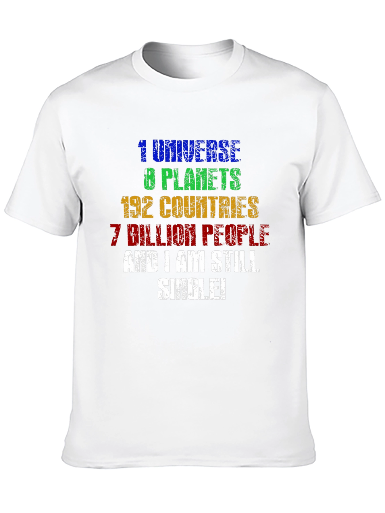 Funny Single Universe Planets Graphic T-Shirt