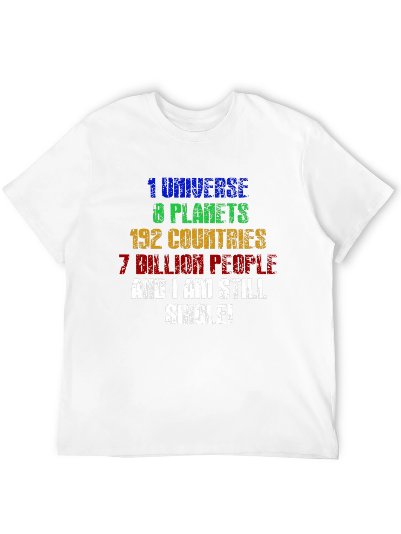 Funny Single Universe Planets Graphic T-Shirt