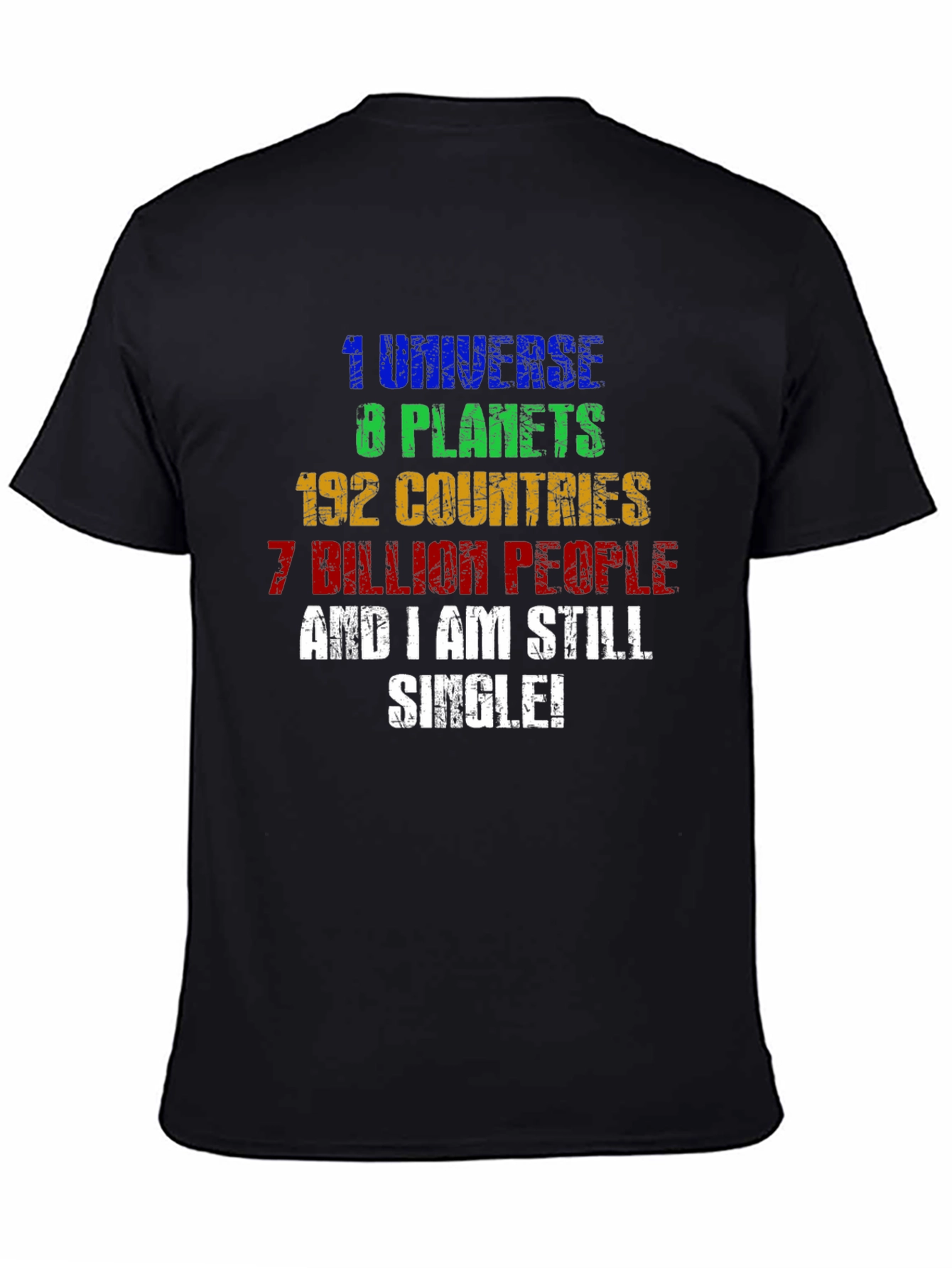 Funny Single Universe Planets Graphic T-Shirt