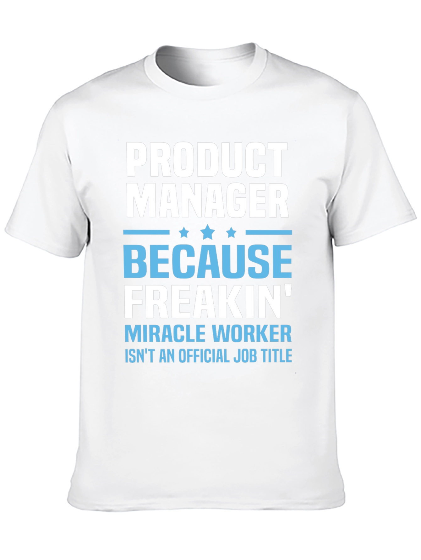 Product Manager Funny Job Title T-Shirt