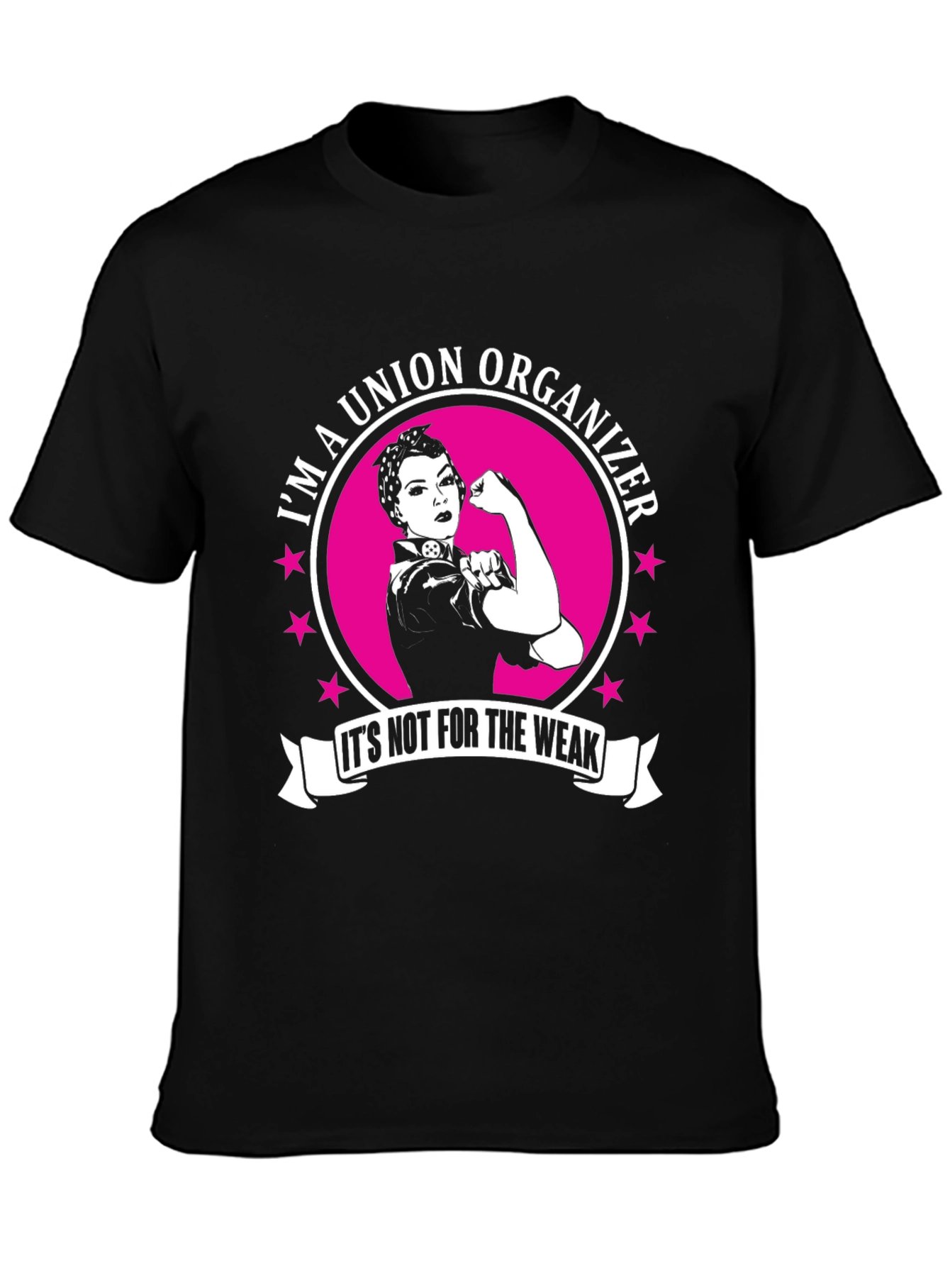 Union Organizer T-Shirt - Rosie the Riveter