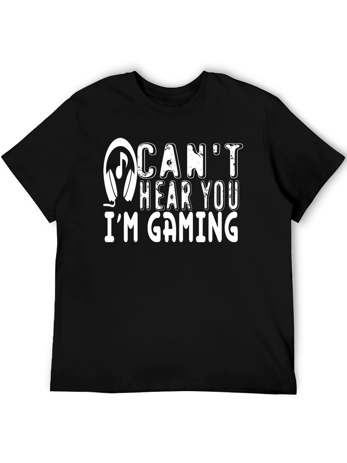 Cant Hear You Im Gaming Black T-Shirt