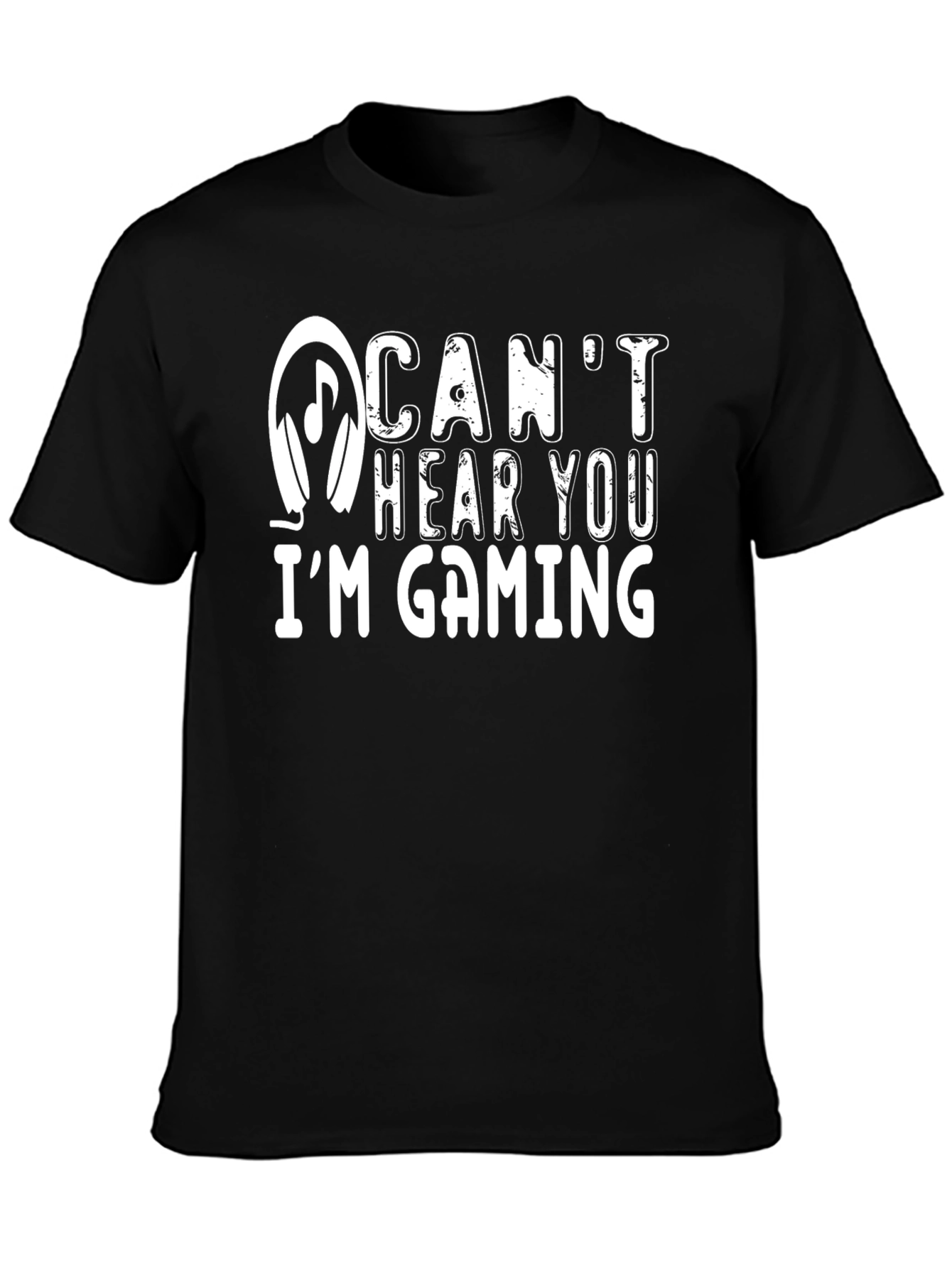 Cant Hear You Im Gaming Black T-Shirt