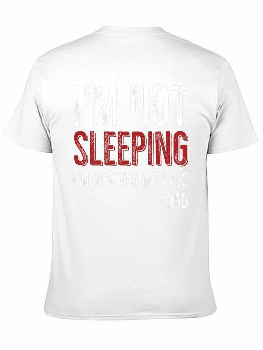 Im Not Sleeping Im Resting My Eyes Dad T-Shirt