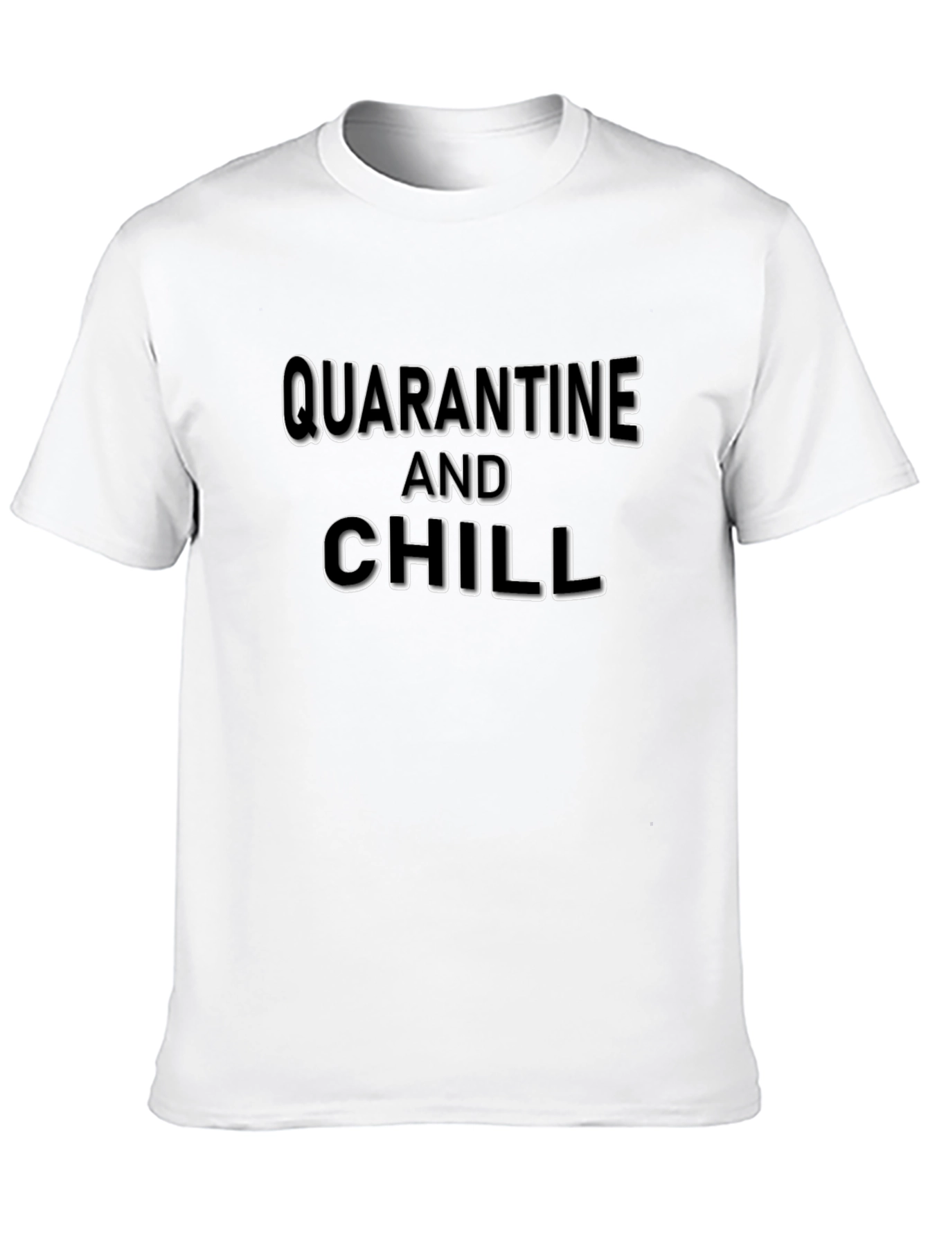 Quarantine and Chill Black T-Shirt