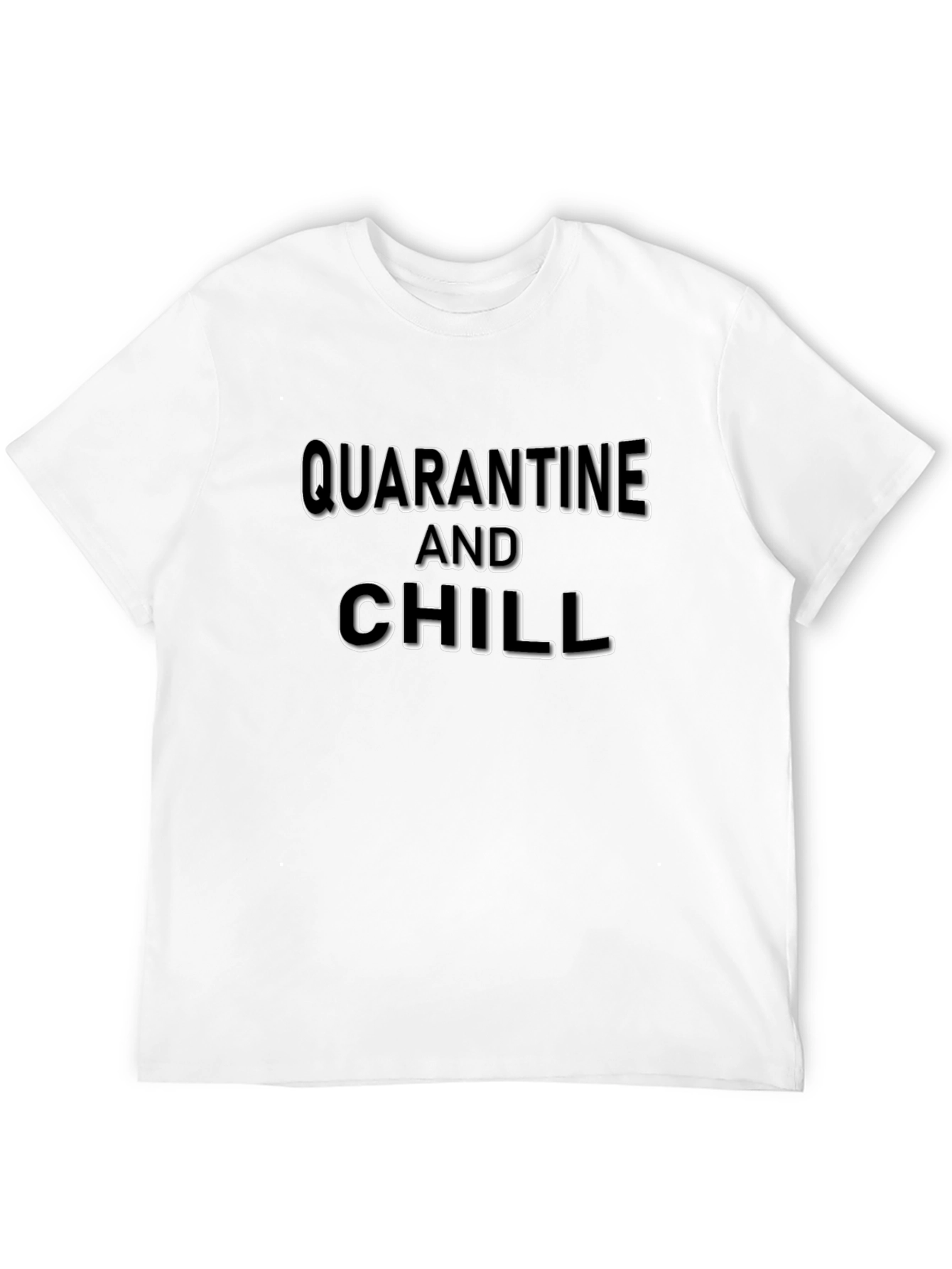 Quarantine and Chill Black T-Shirt