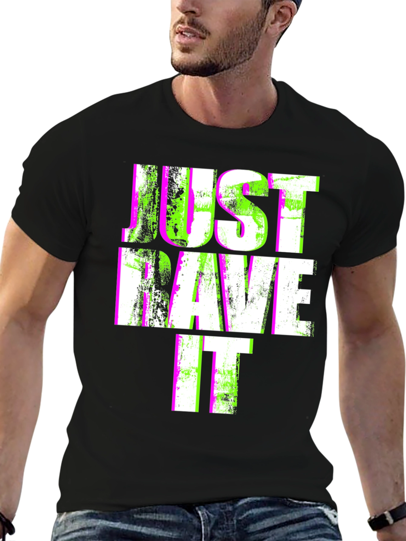 Just Rave It T-Shirt