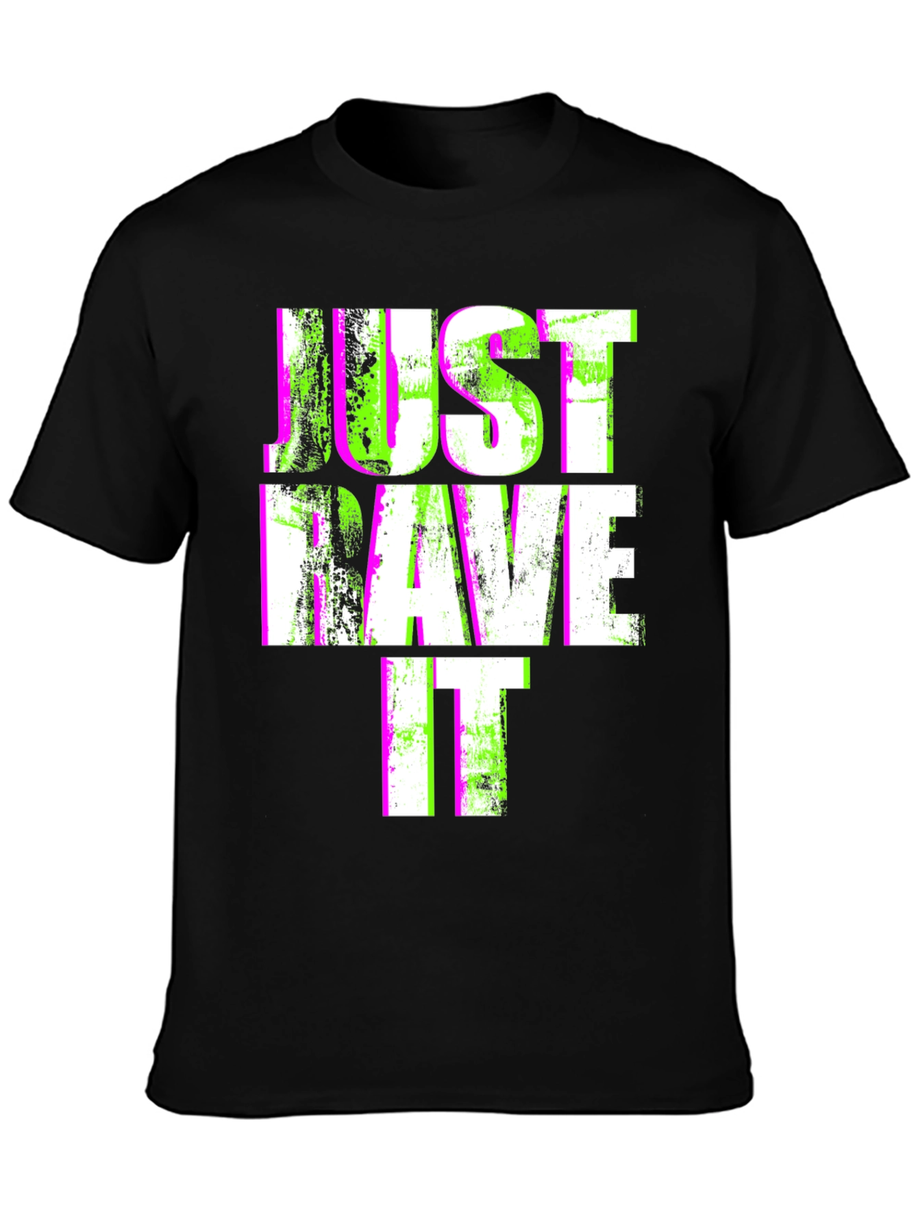 Just Rave It T-Shirt