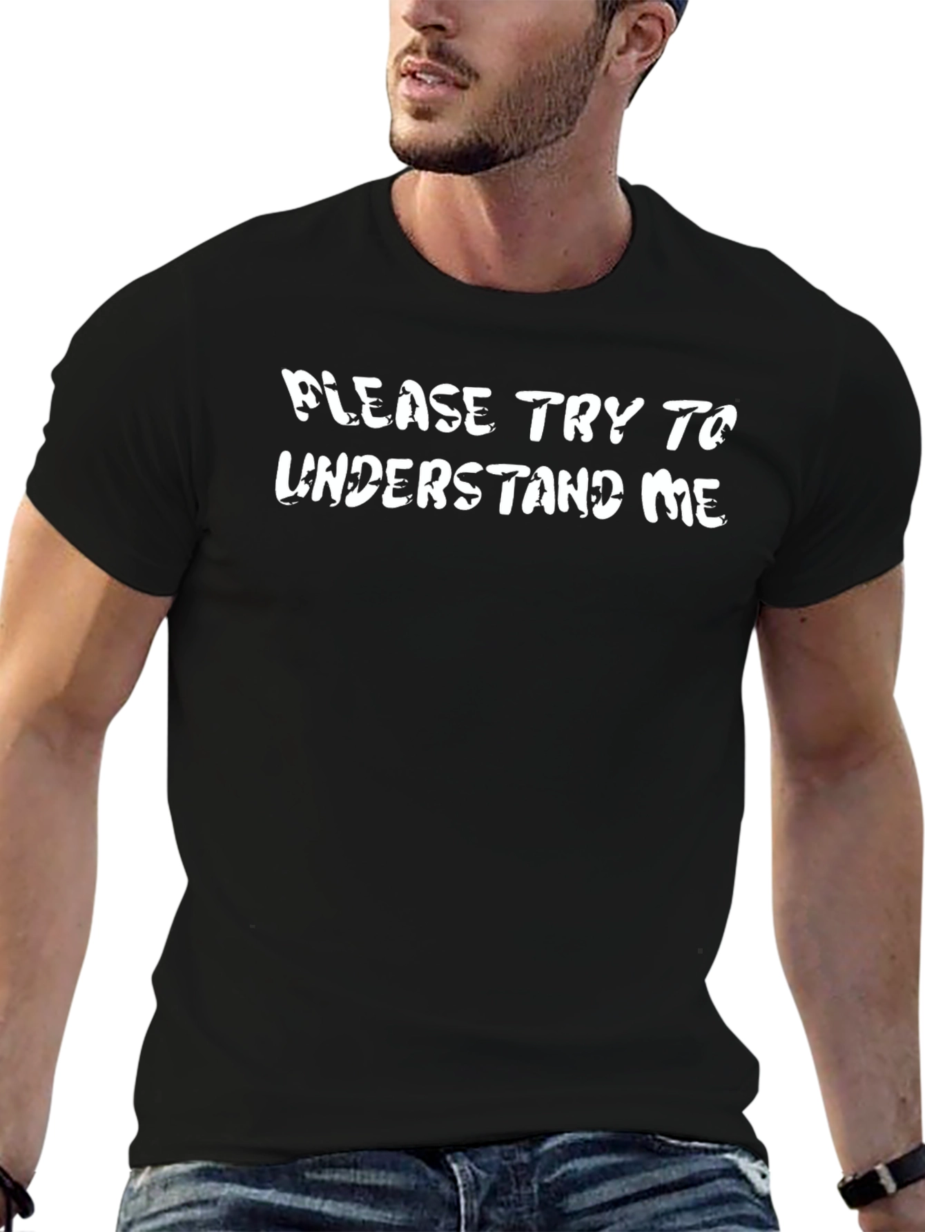 Please Try To Understand Me Graphic T-Shirt