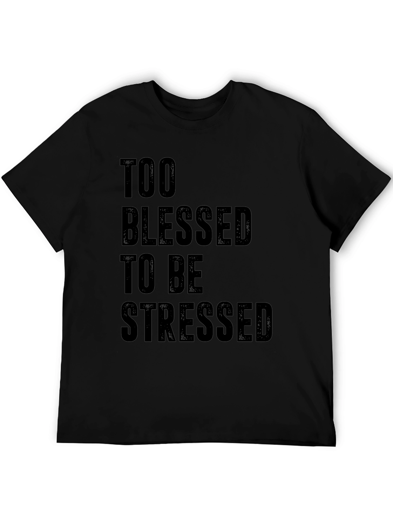 Too Blessed to be Stressed Graphic Tee