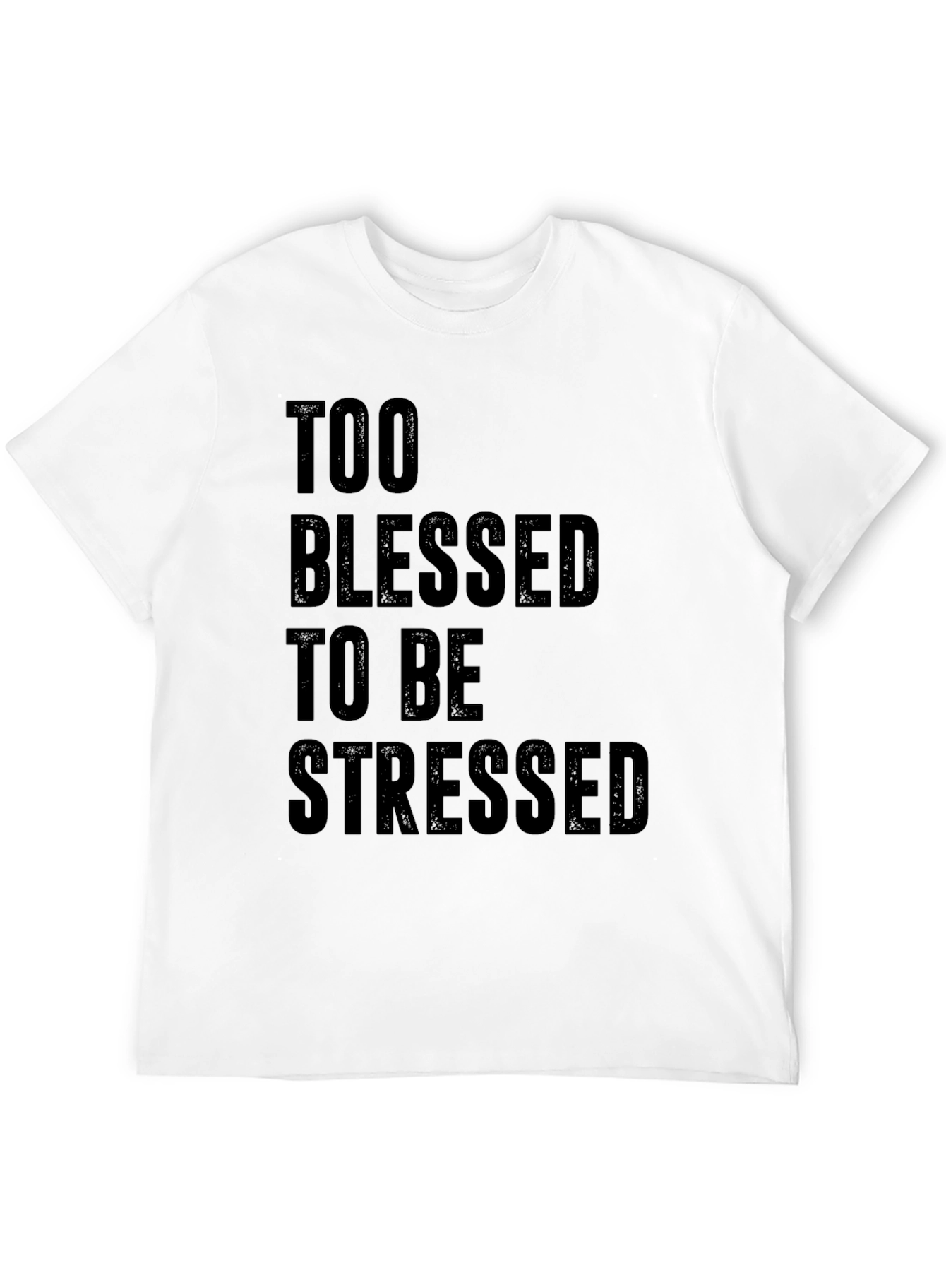 Too Blessed to be Stressed Graphic Tee