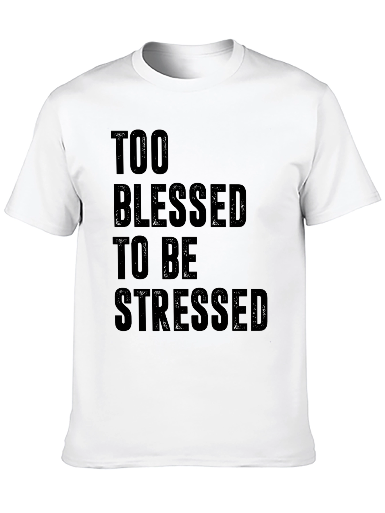 Too Blessed to be Stressed Graphic Tee
