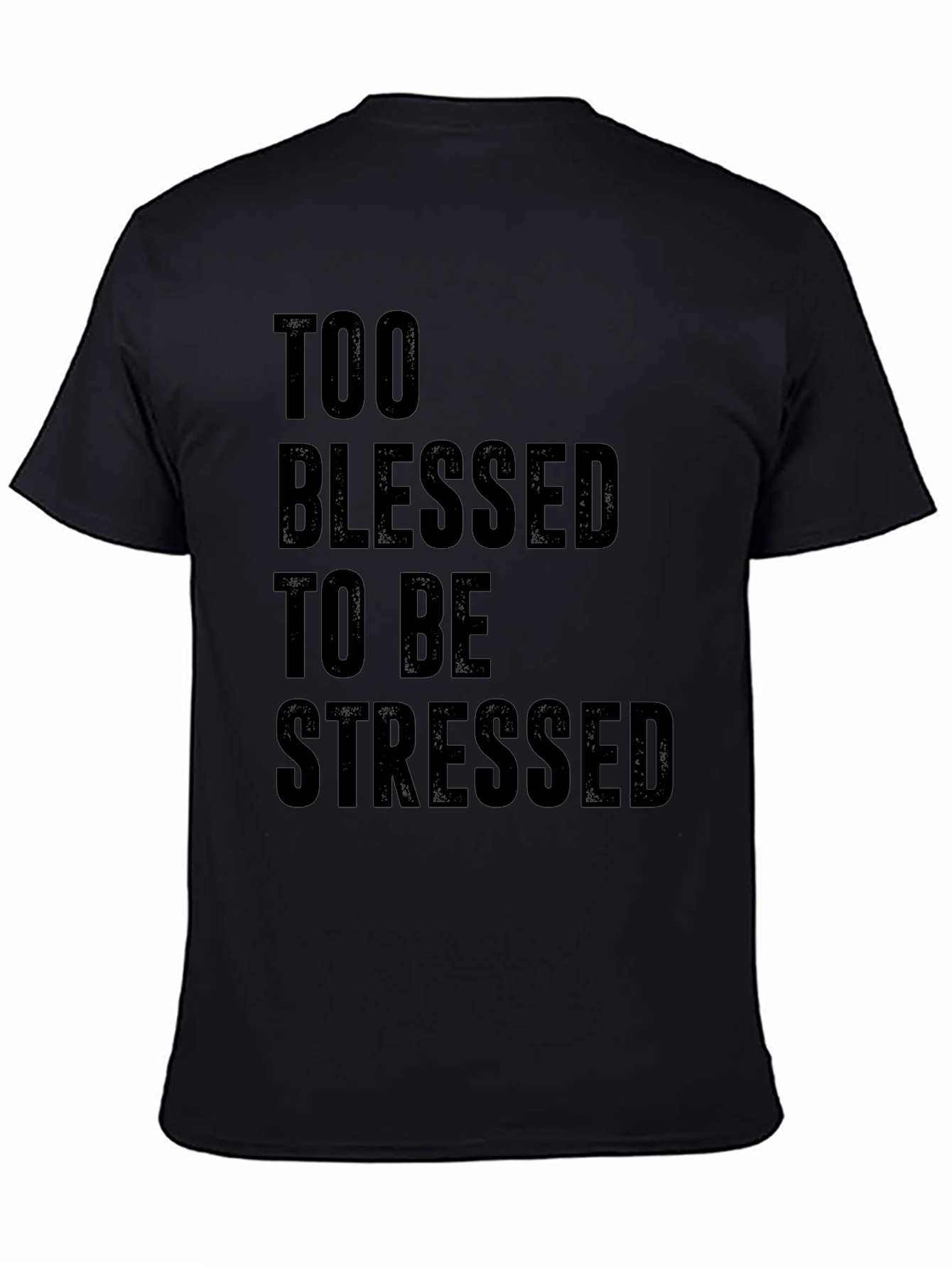 Too Blessed to be Stressed Graphic Tee