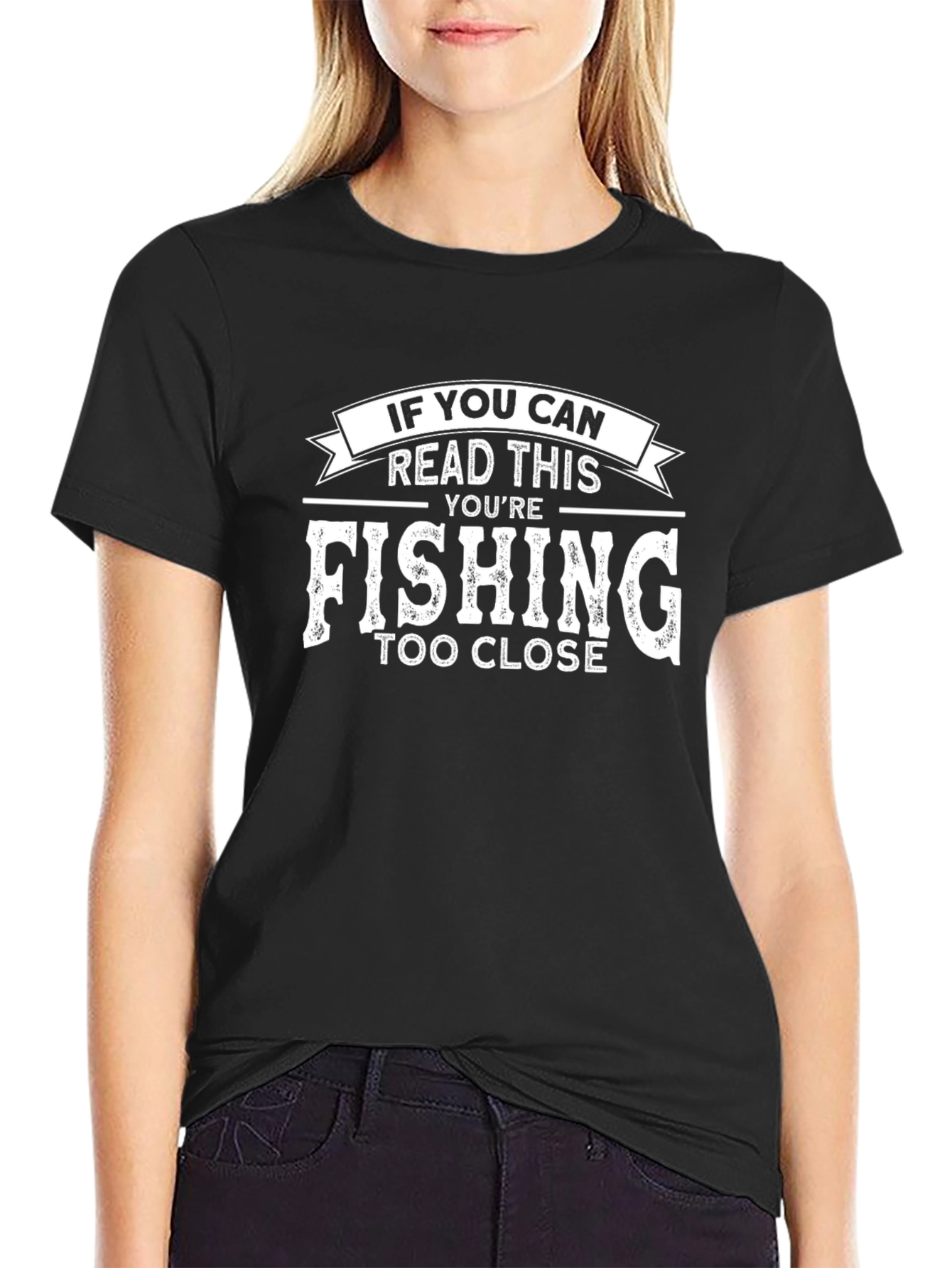 Funny Fishing T-Shirt: Read This - Too Close!