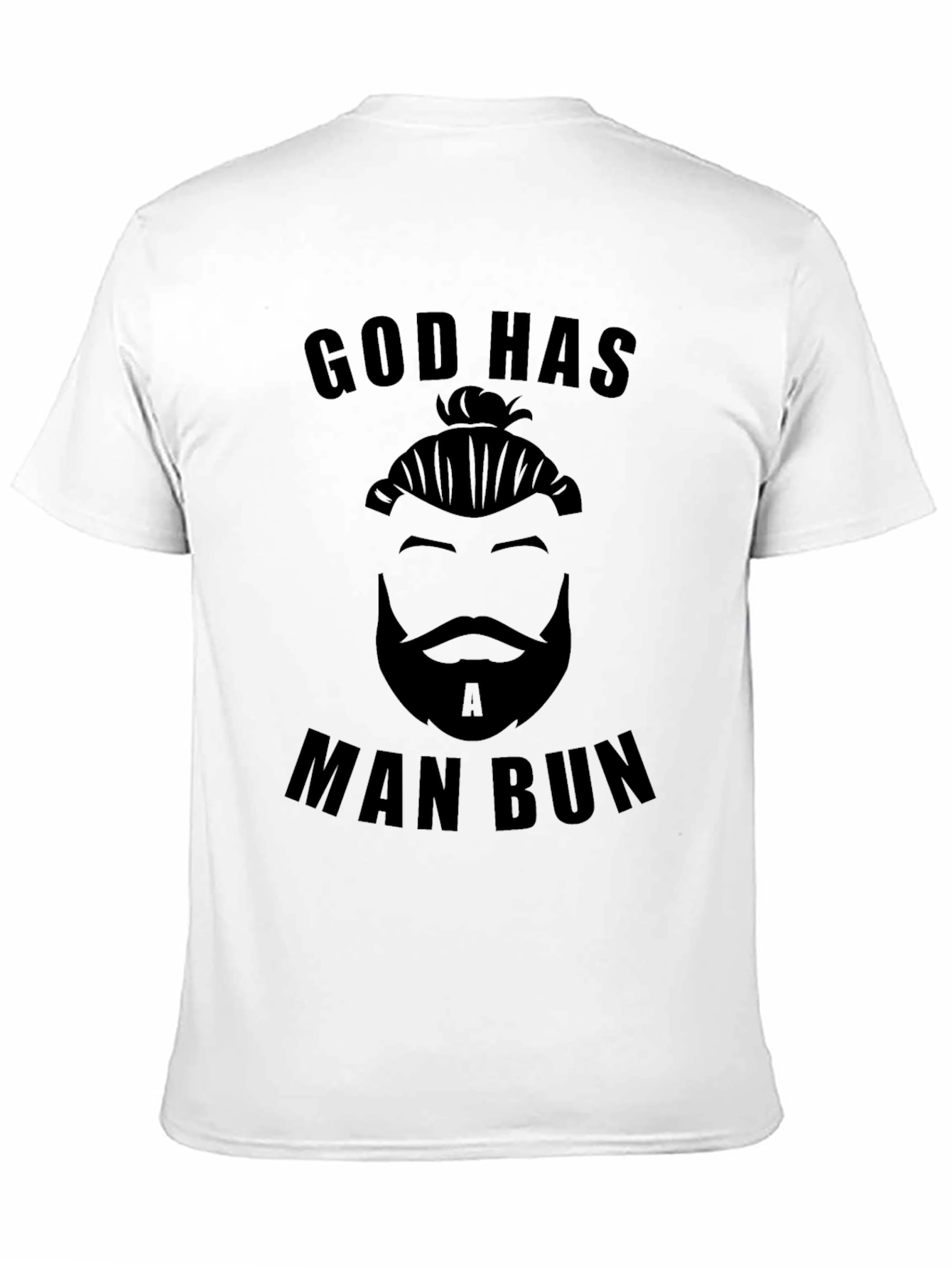 God Has A Man Bun Graphic Tee