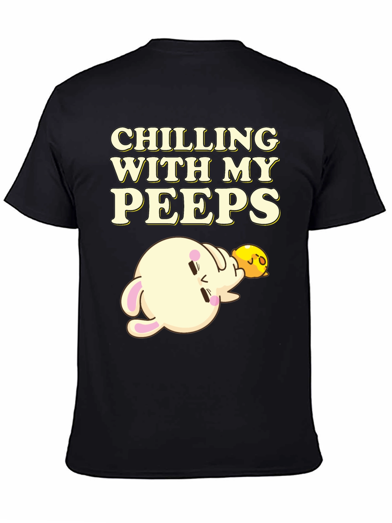 Chilling with my Peeps T-Shirt Black