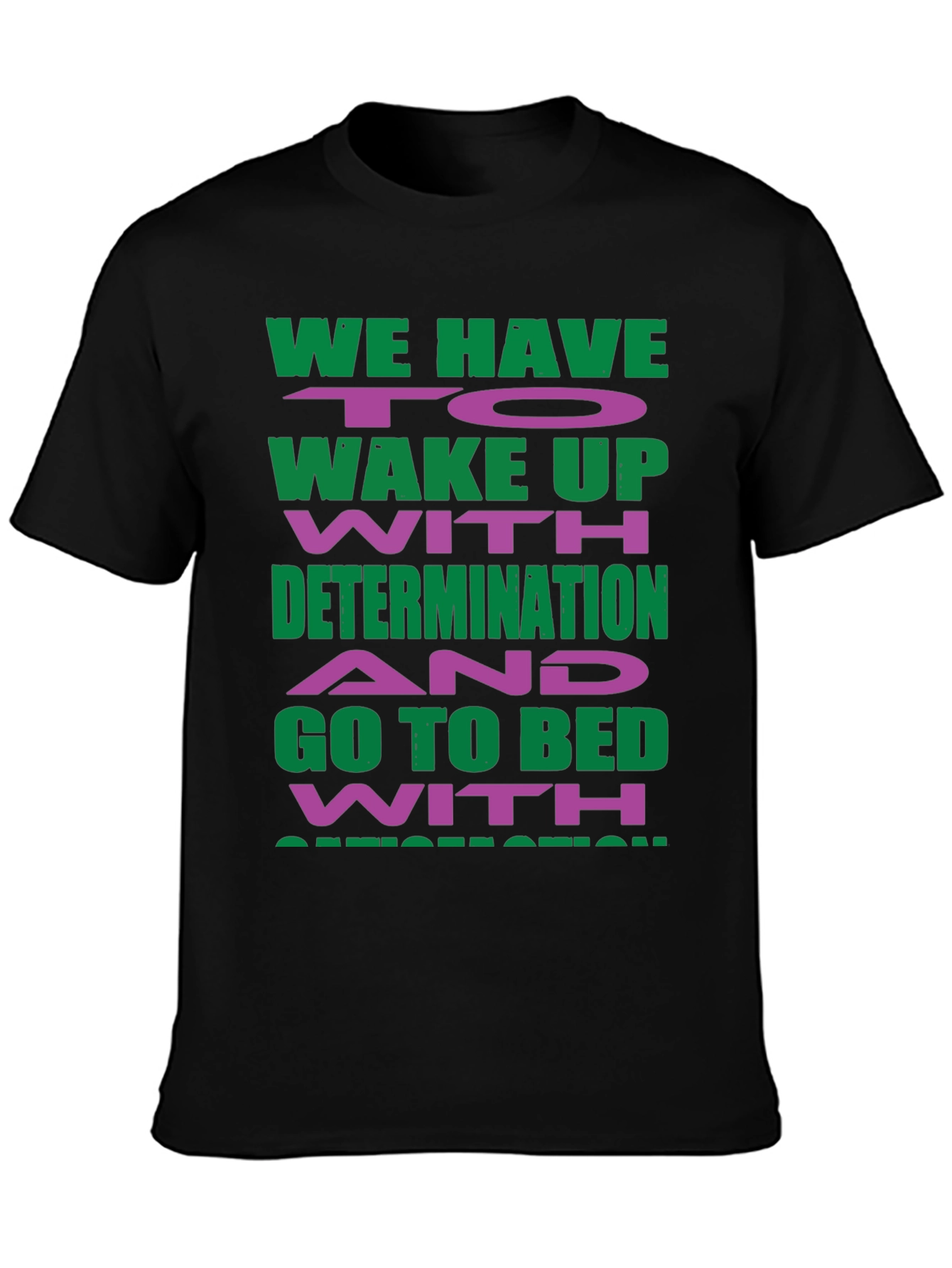 Motivational Graphic T-Shirt - Determination Inspiration