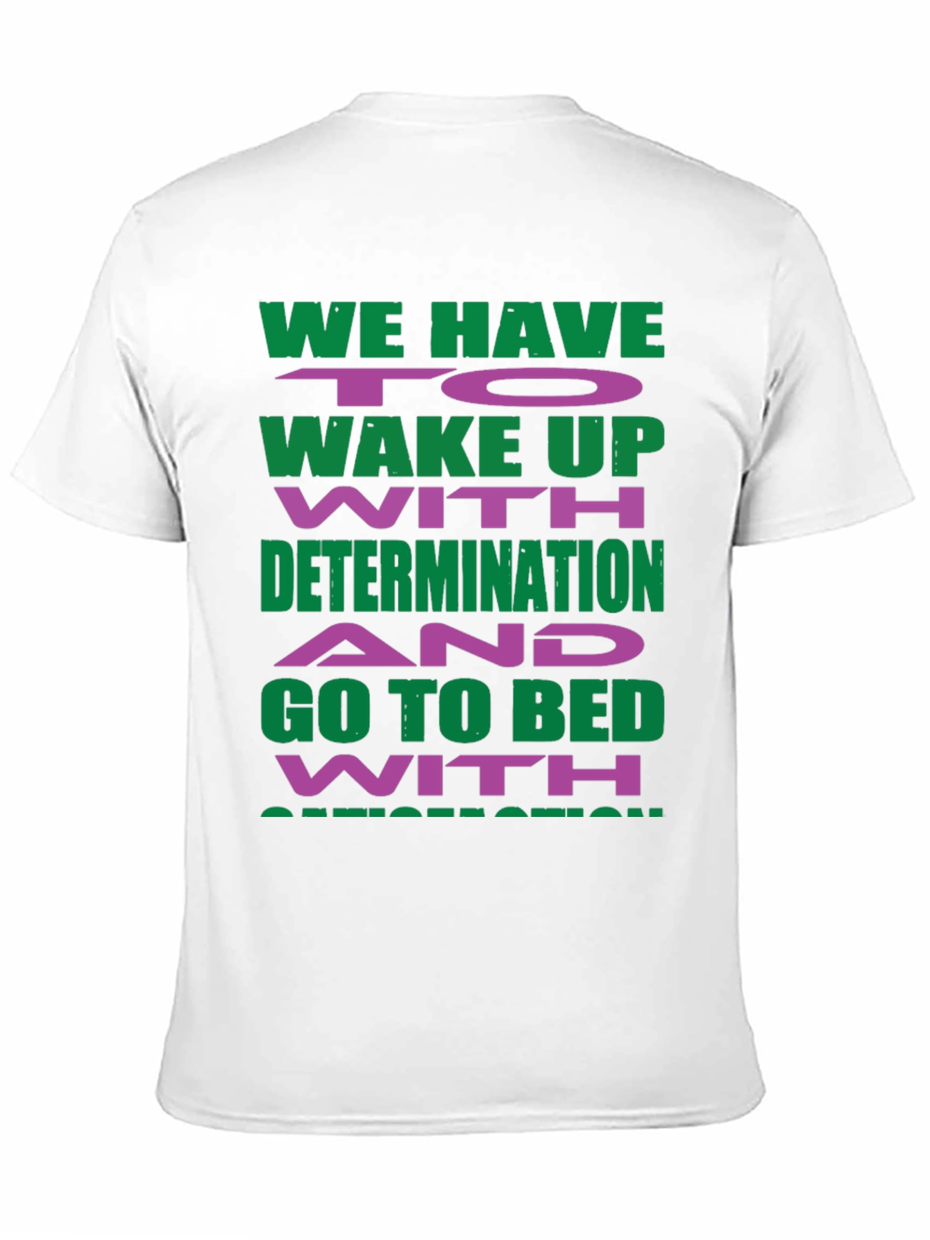 Motivational Graphic T-Shirt - Determination Inspiration