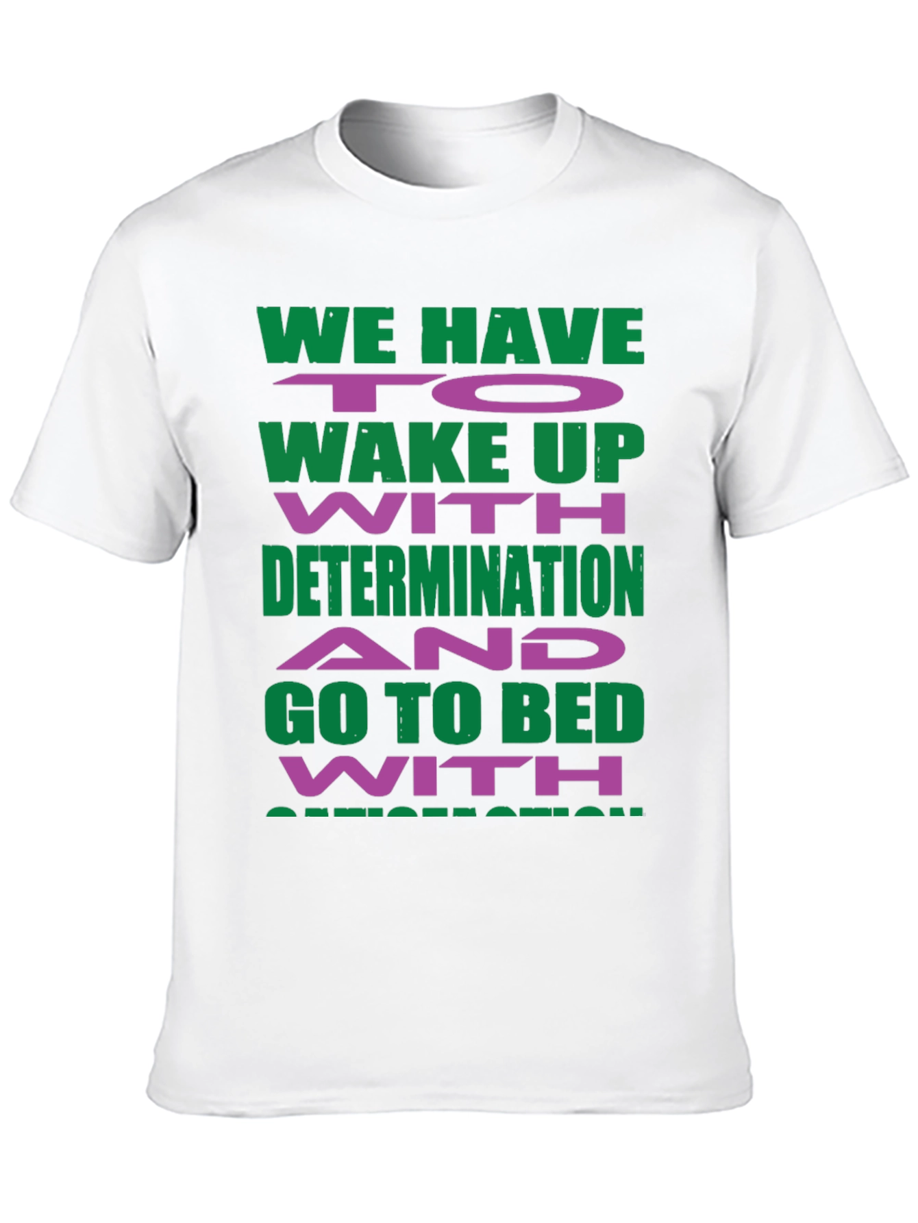 Motivational Graphic T-Shirt - Determination Inspiration