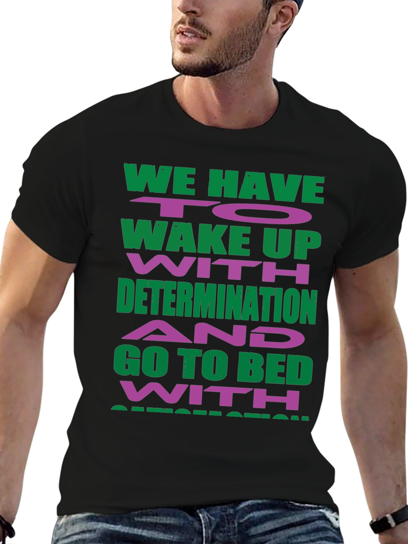 Motivational Graphic T-Shirt - Determination Inspiration
