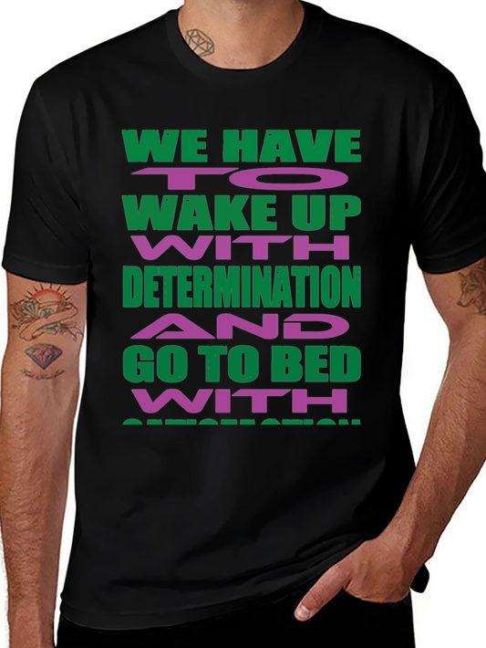 Motivational Graphic T-Shirt - Determination Inspiration