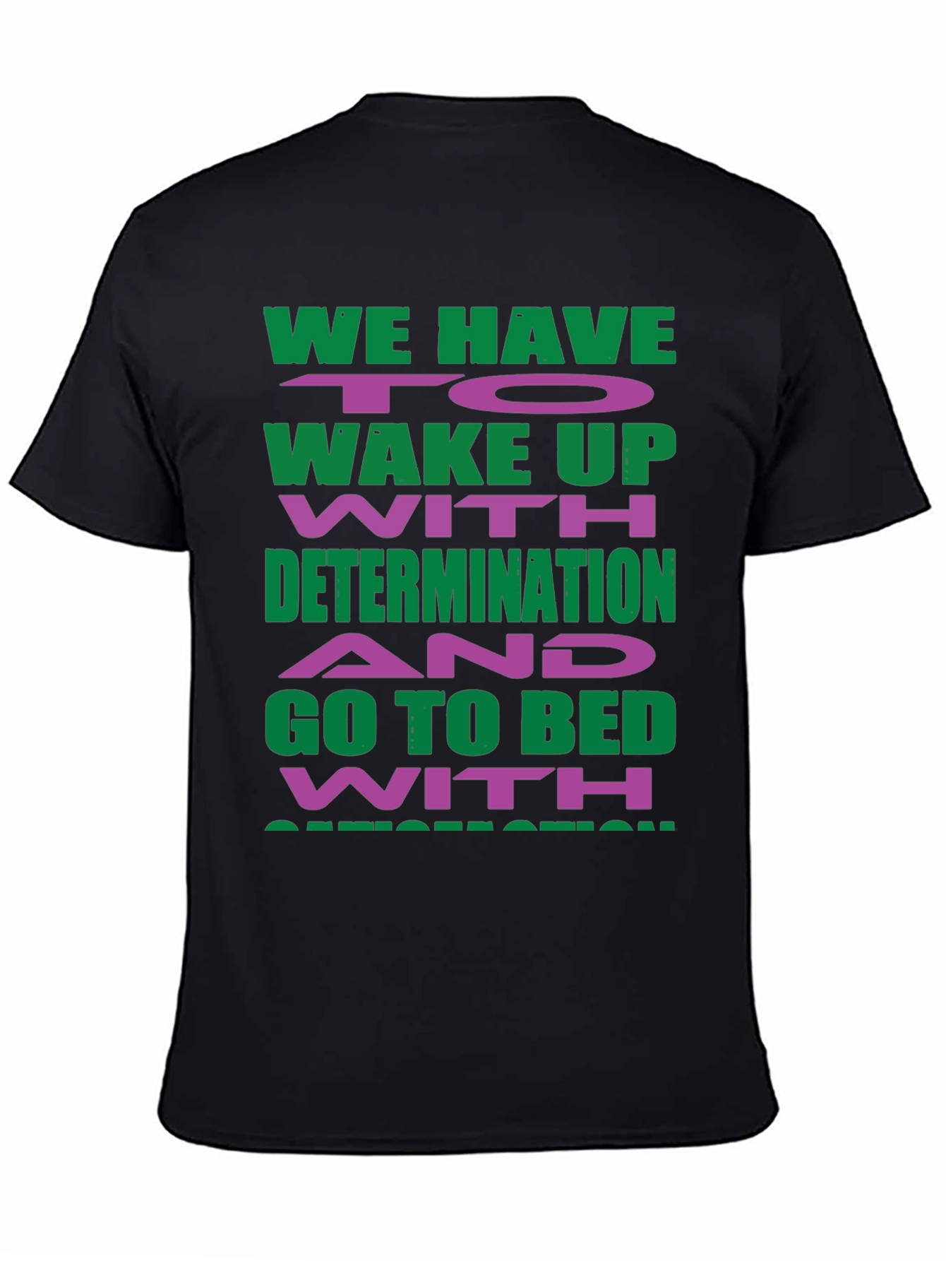 Motivational Graphic T-Shirt - Determination Inspiration