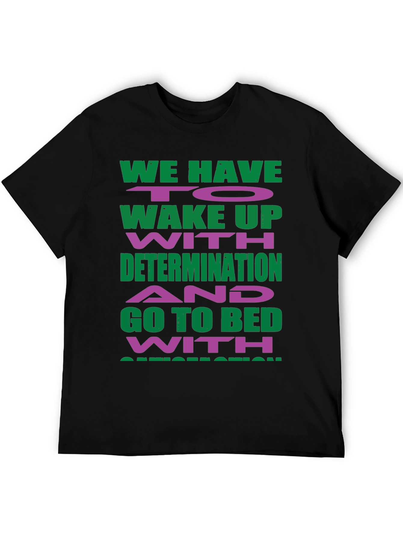 Motivational Graphic T-Shirt - Determination Inspiration