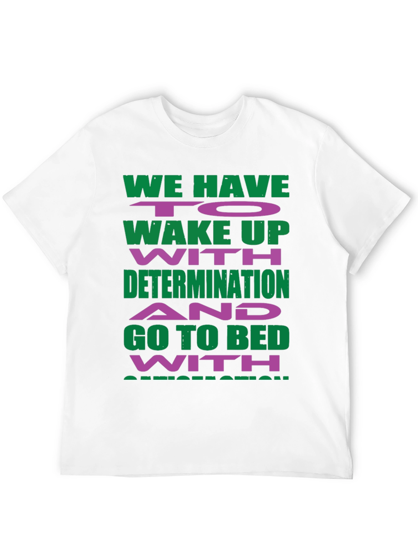 Motivational Graphic T-Shirt - Determination Inspiration