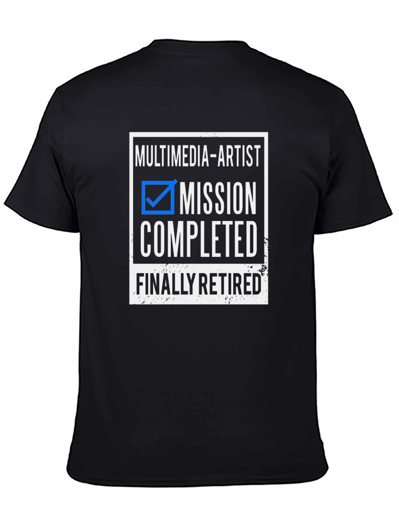 Multimedia Artist Retired Black T-Shirt