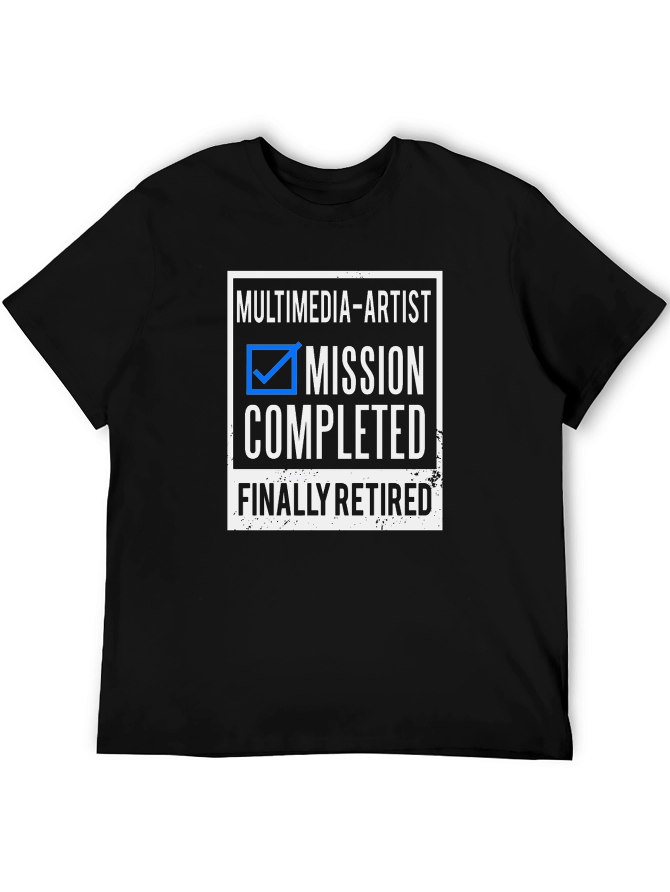 Multimedia Artist Retired Black T-Shirt
