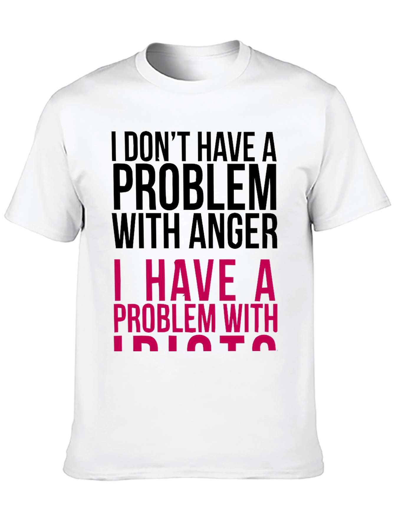 Funny Sarcastic Humor Graphic Tee