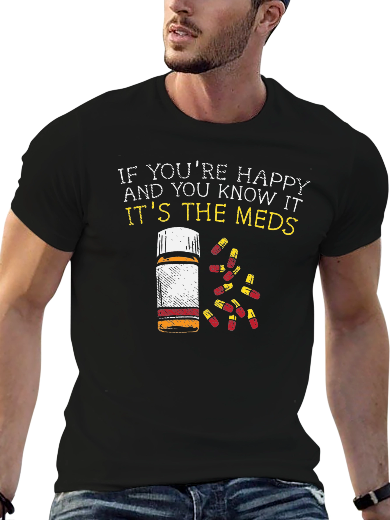 Happy Meds T-Shirt - Funny Graphic Tee