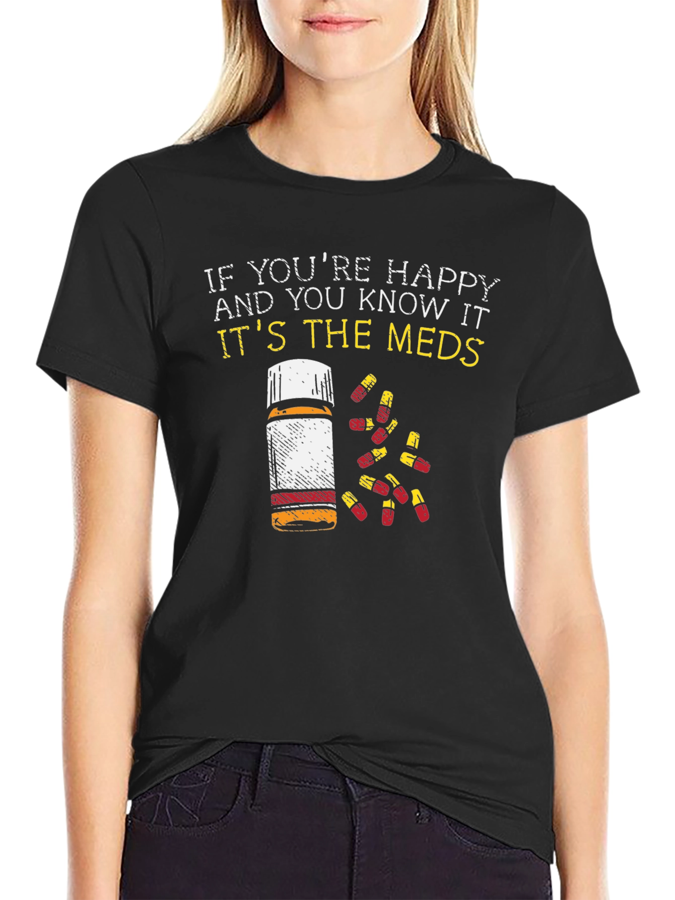 Happy Meds T-Shirt - Funny Graphic Tee