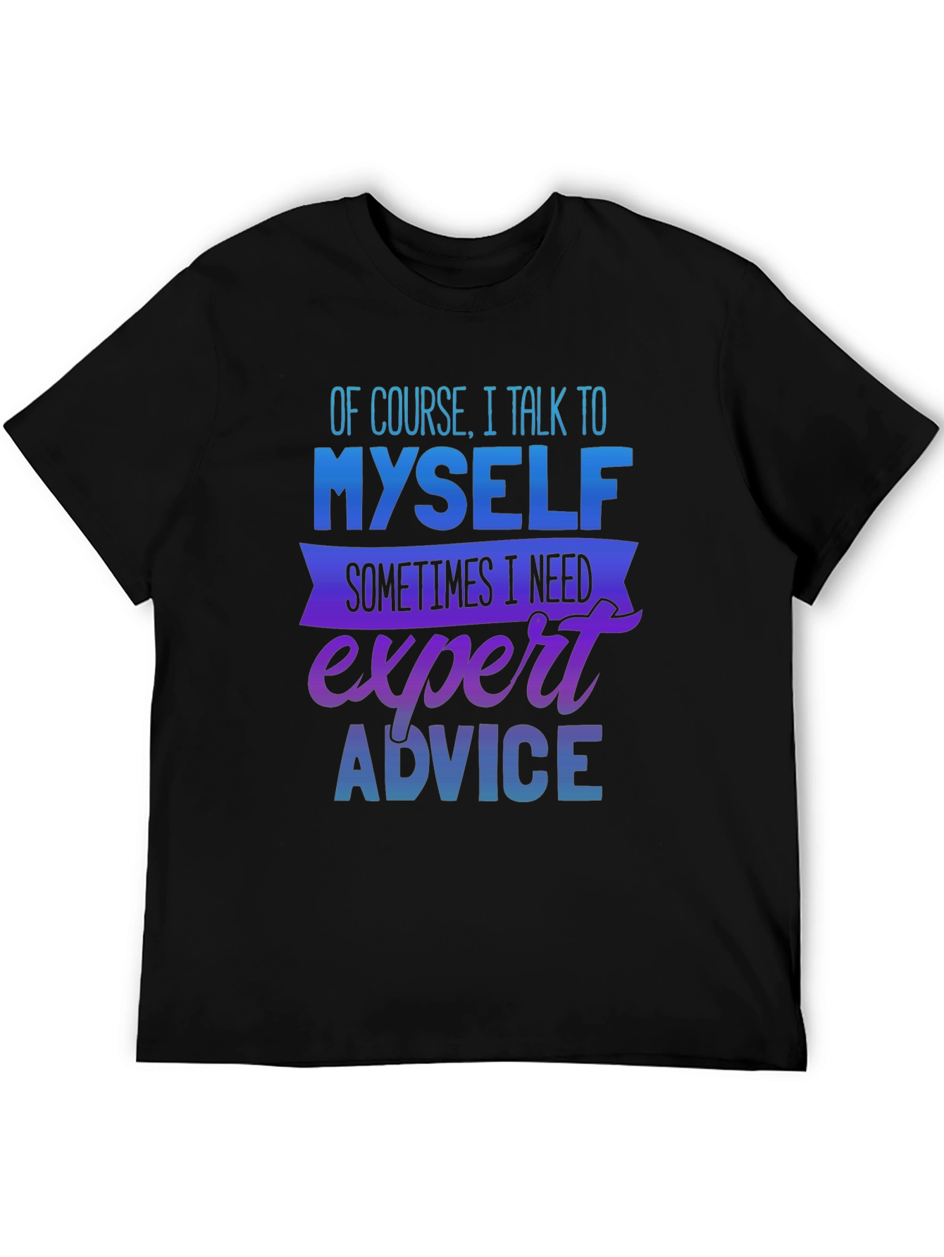Expert Advice T-Shirt
