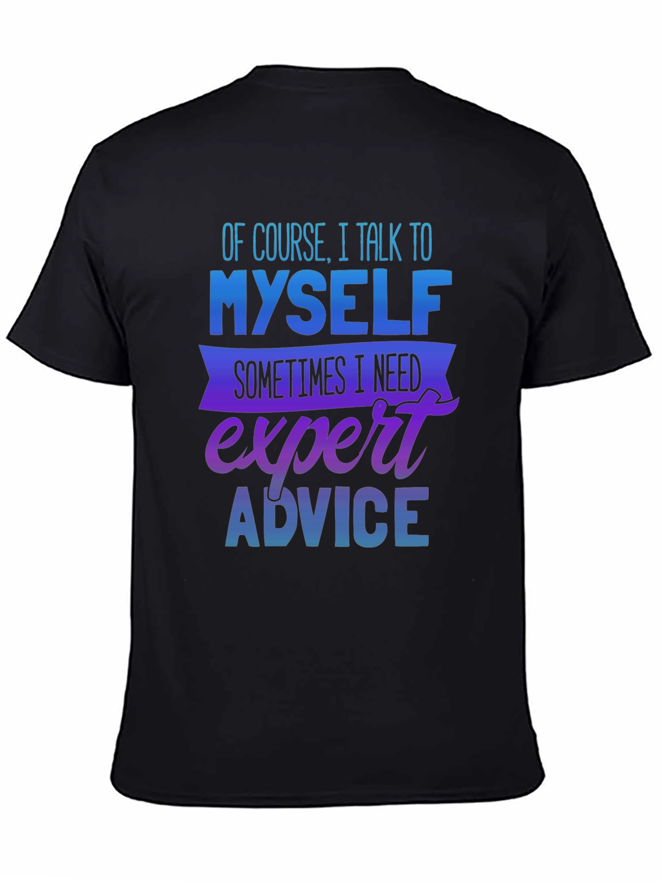Expert Advice T-Shirt