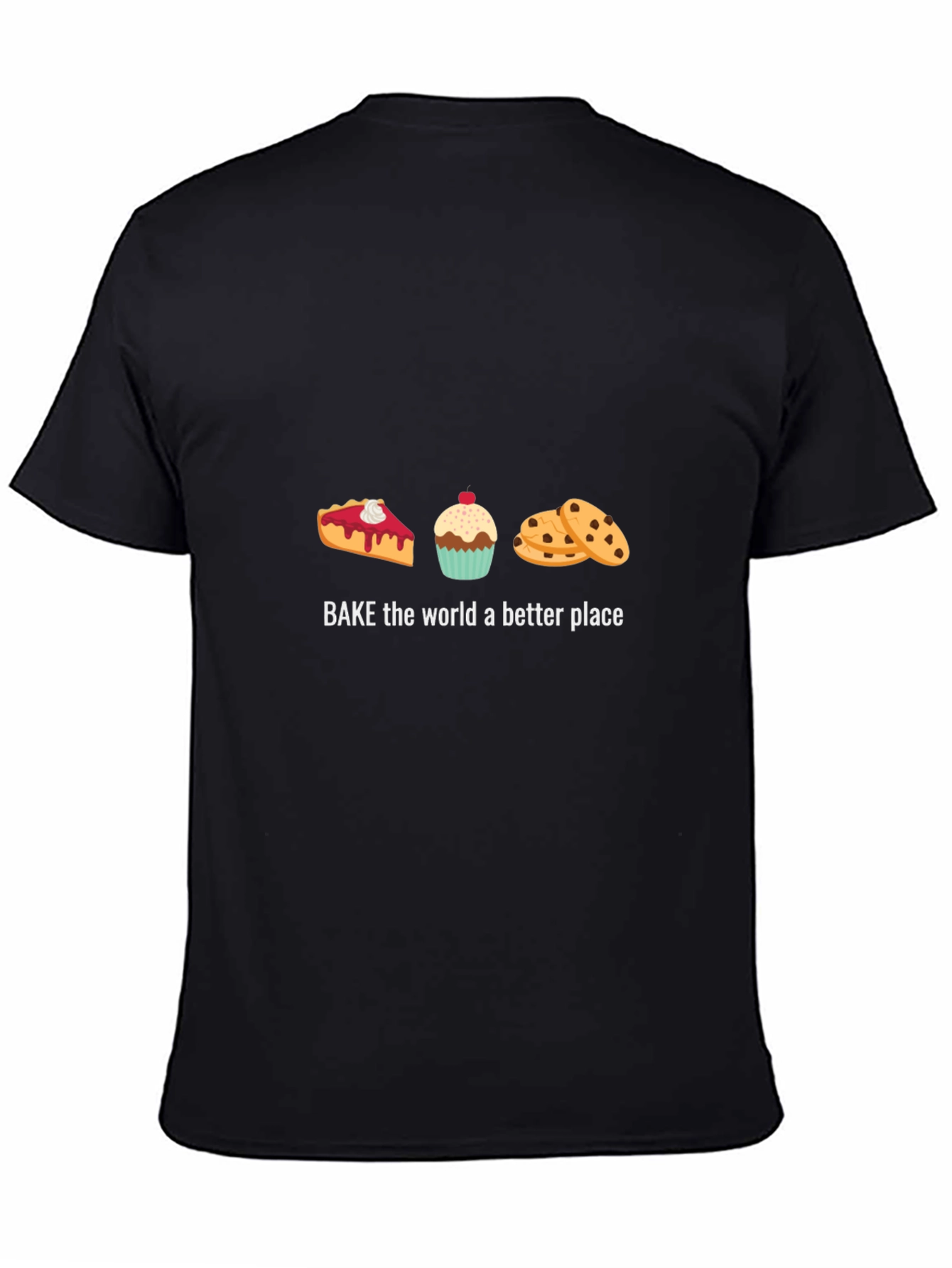 Bake the World Better T-Shirt