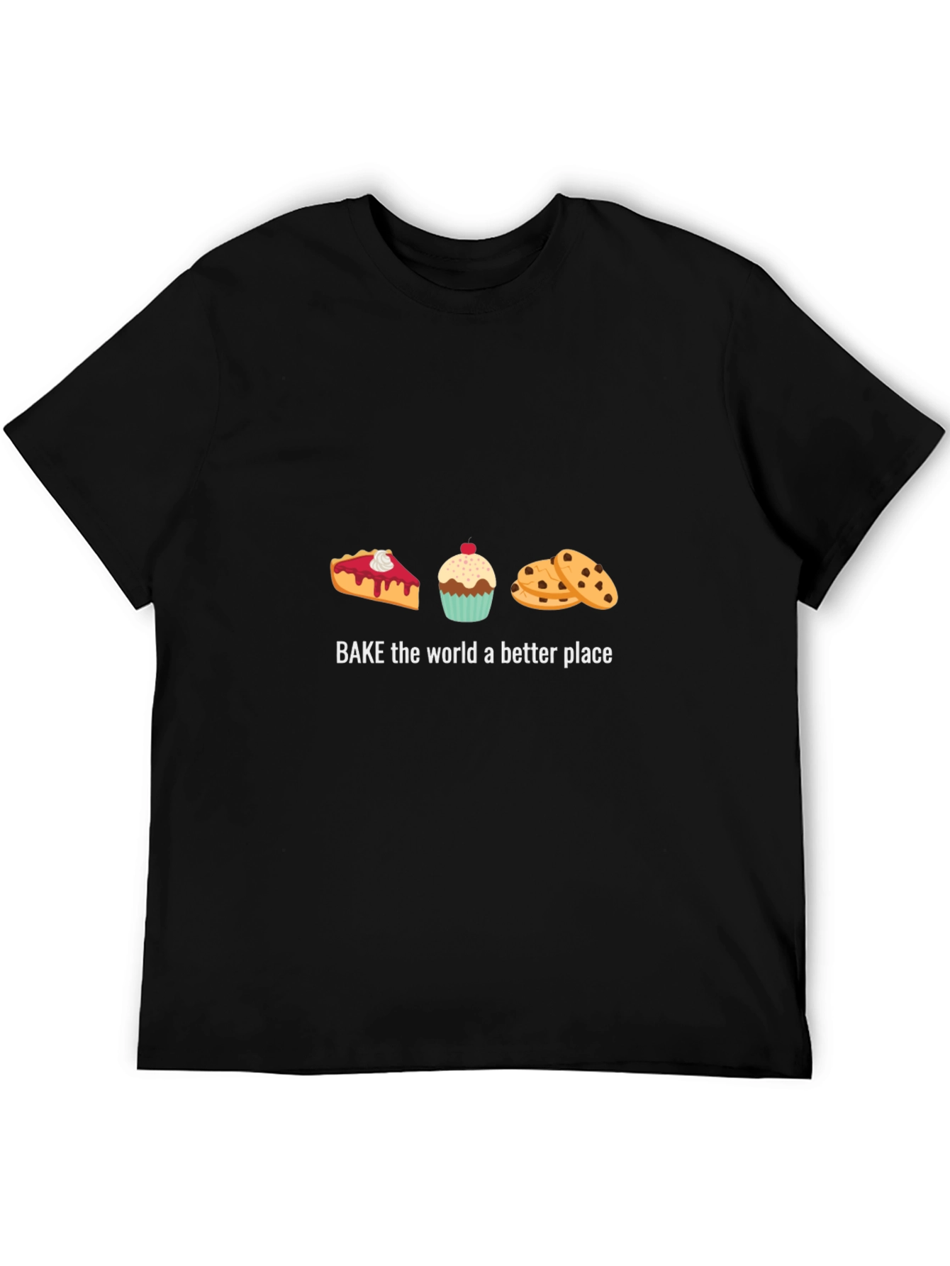 Bake the World Better T-Shirt
