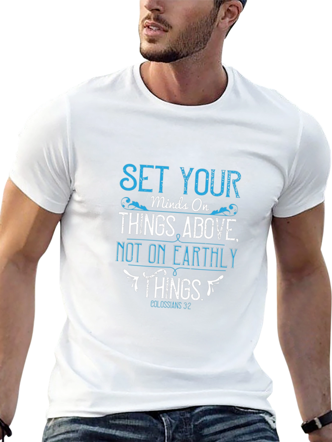 Set Your Minds On Things Above T-Shirt