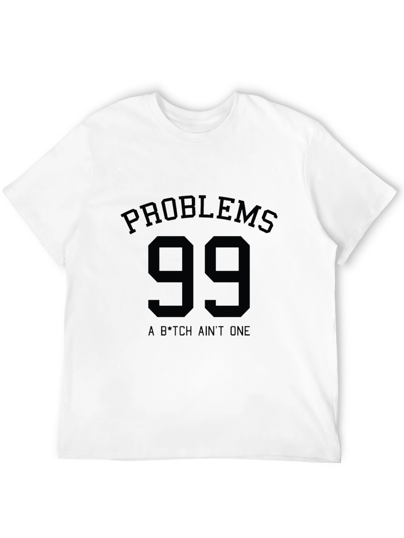 Problems 99 T-Shirt - Black Graphic Tee