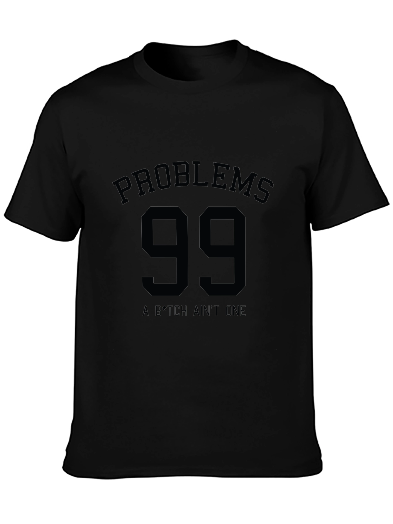 Problems 99 T-Shirt - Black Graphic Tee