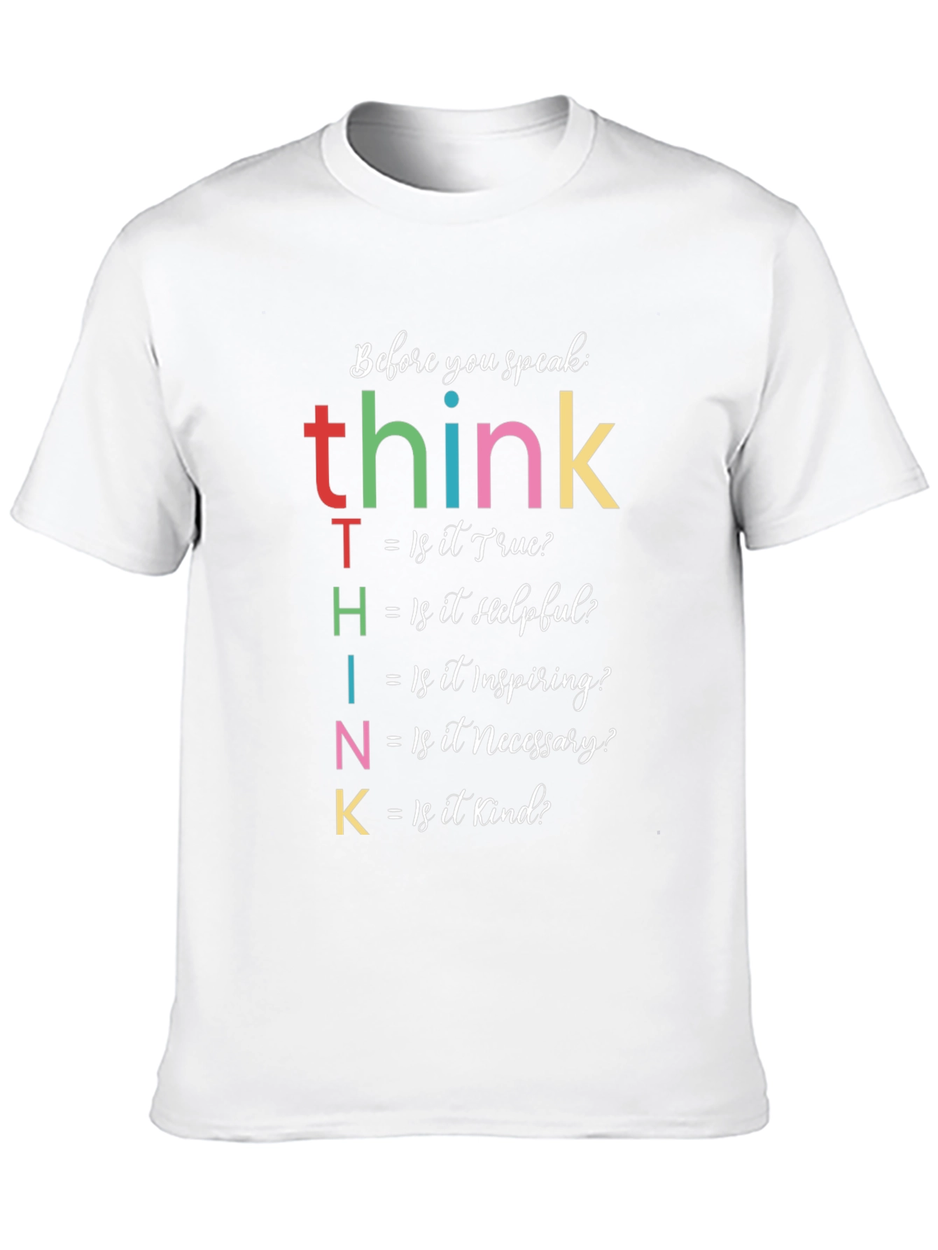 THINK Before You Speak Graphic T-Shirt