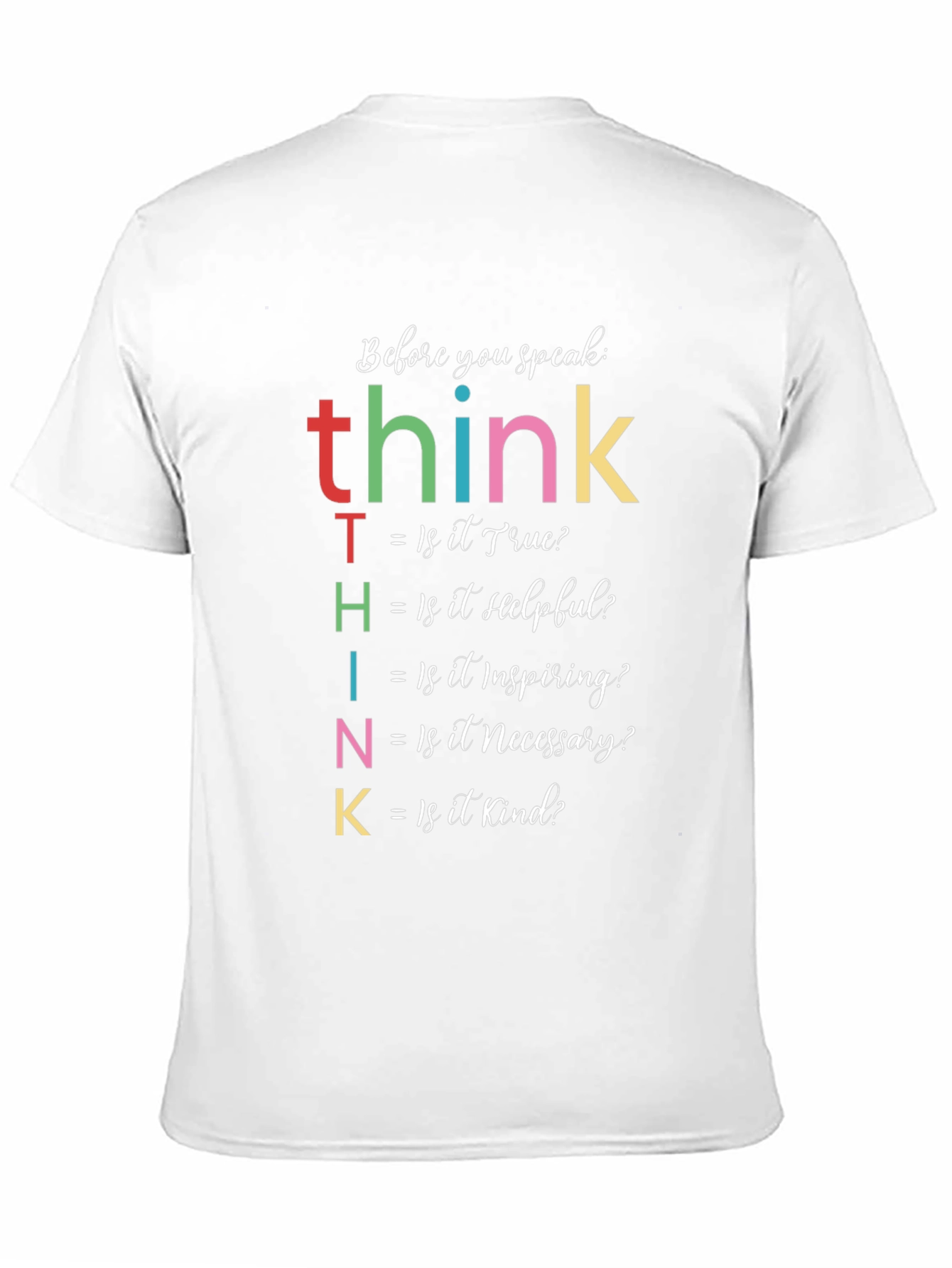 THINK Before You Speak Graphic T-Shirt